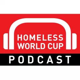 Homeless World Cup Podcast artwork