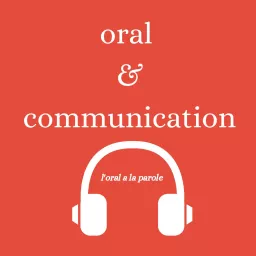 Oral et Communication Podcast artwork