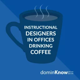 #IDIODC Instructional Designers In Offices Drinking Coffee Podcast artwork