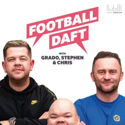 Football Daft Podcast artwork
