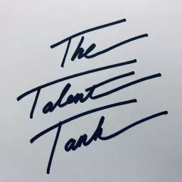 The Talent Tank Podcast artwork