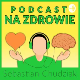 Podcast Na Zdrowie artwork