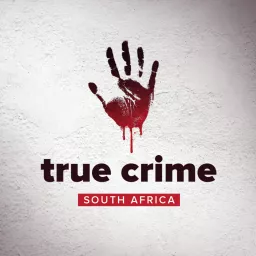 True Crime South Africa Podcast artwork