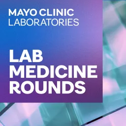 Lab Medicine Rounds