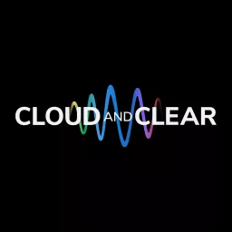 Cloud and Clear Podcast artwork