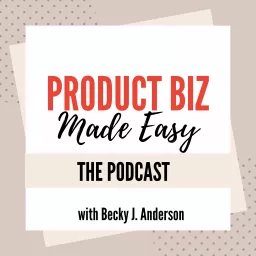 Product Biz Made Easy Podcast artwork