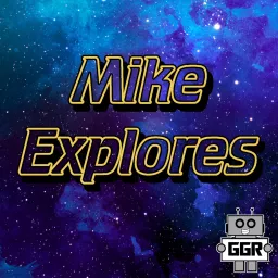 Mike Explores Podcast artwork