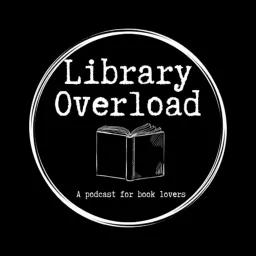 Library Overload Podcast artwork