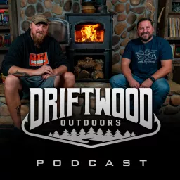 Driftwood Outdoors Podcast artwork