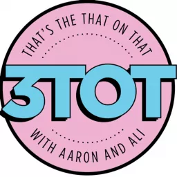 3ToT: That's the That on That Podcast artwork
