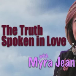 The Truth Spoken in Love Podcast artwork