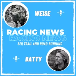 Racing News - SEQ Trail and Road Running Podcast artwork