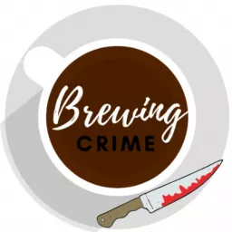 Brewing Crime Podcast artwork