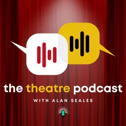 The Theatre Podcast with Alan Seales artwork