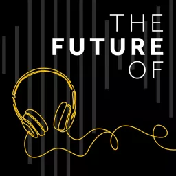 The Future Of Podcast artwork