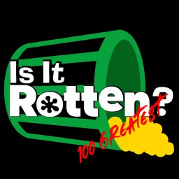 Is It Rotten? 100 Greatest.
