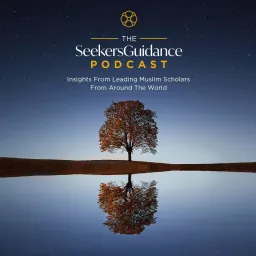 SeekersGuidance Podcast - Islam, Islamic Knowledge, Quran, and the guidance of the Prophet Muhammad artwork