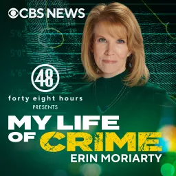 My Life of Crime with Erin Moriarty Podcast artwork
