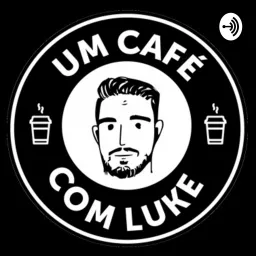 Um Café com Luke Podcast artwork