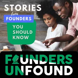 Founders Unfound Podcast artwork
