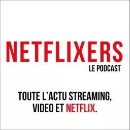 Netflixers Podcast artwork
