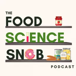 Food Science Snob Podcast artwork