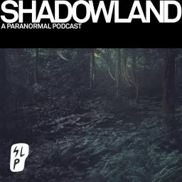 Shadowland Podcast artwork