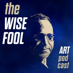 Amanda Cerny Porn Bondage - The Wise Fool Art Podcast - Podcast Addict