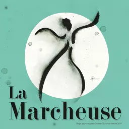 La Marcheuse Podcast artwork