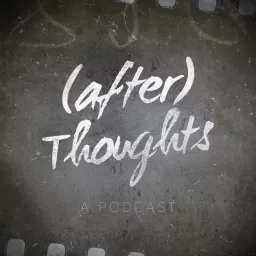 (after) Thoughts Podcast artwork