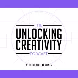Unlocking Creativity Podcast artwork