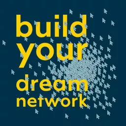 Build Your Dream Network Podcast artwork