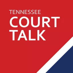 Tennessee Court Talk Podcast artwork