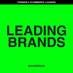 LEADING BRANDS — Wavebreak Podcast artwork