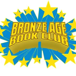 Bronze Age Book Club Podcast artwork