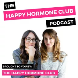 The Happy Hormone Club Podcast artwork