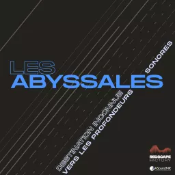 Les Abyssales Podcast artwork