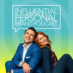 The Influential Personal Brand Podcast artwork