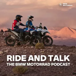 RIDE AND TALK - THE BMW MOTORRAD PODCAST artwork