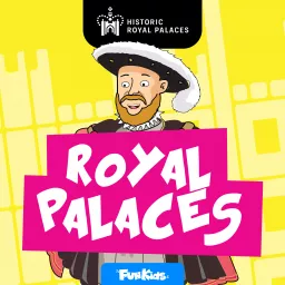 Royal Palaces with Historic Royal Palaces Podcast artwork