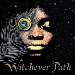 Witchever Path Podcast artwork