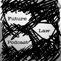 Future Law Podcast artwork