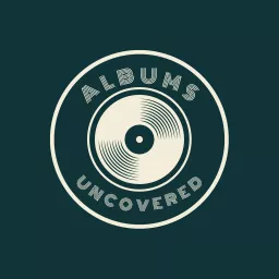 Albums Uncovered