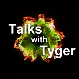 Talks with Tyger Podcast artwork