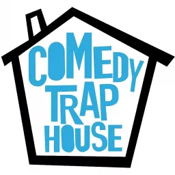 Comedy Trap House Podcast artwork