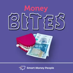 Money Bites by Smart Money People Podcast artwork