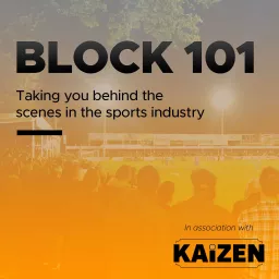 Block 101 - Behind the Scenes in Sport Podcast artwork