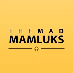 The Mad Mamluks Podcast artwork