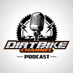 Dirt Bike Channel Podcast artwork