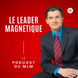 Le leader Magnétique